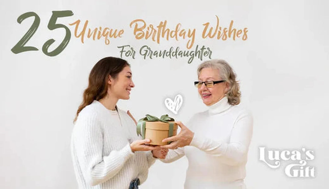 25 Unique Birthday Wishes For Granddaughter