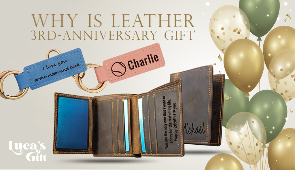 Why is Leather The 3rd-Anniversary Gift?