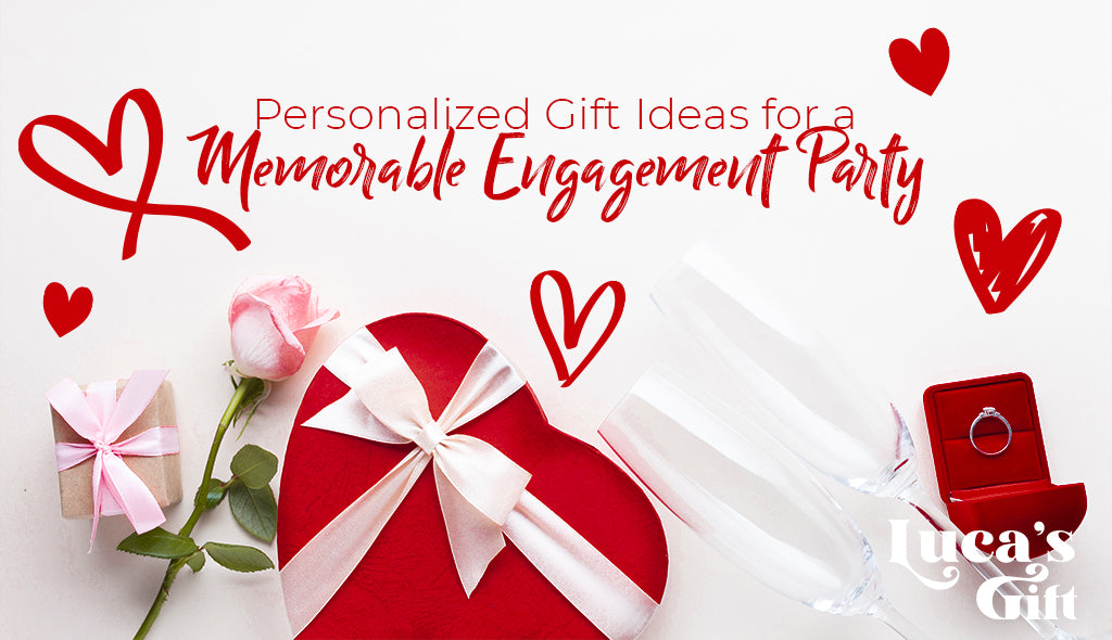 Personalized Gift Ideas for a Memorable Engagement Party