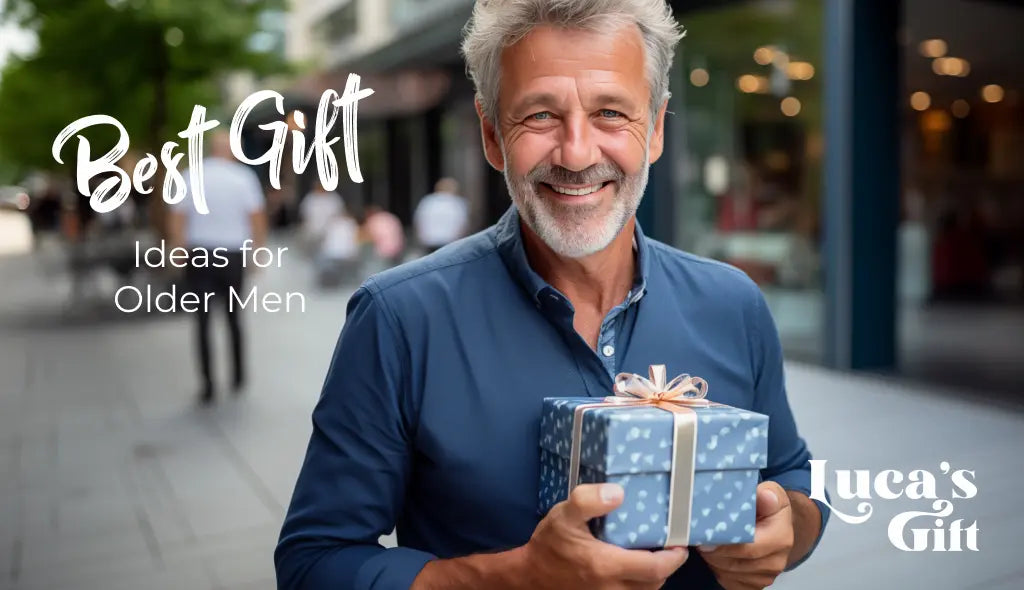 Gift Ideas For Older Man