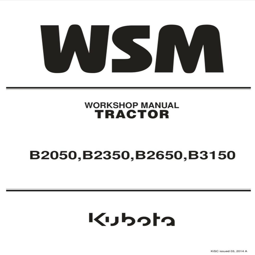 Kubota B2050 B2350 B2650 B3150 WSM Tractor Workshop Manual