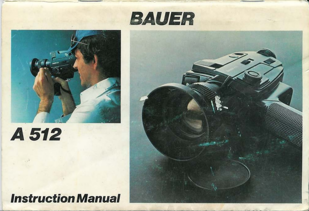 Bauer A512 Super 8 Camera Manual - English Hi Res- on Lucasgift