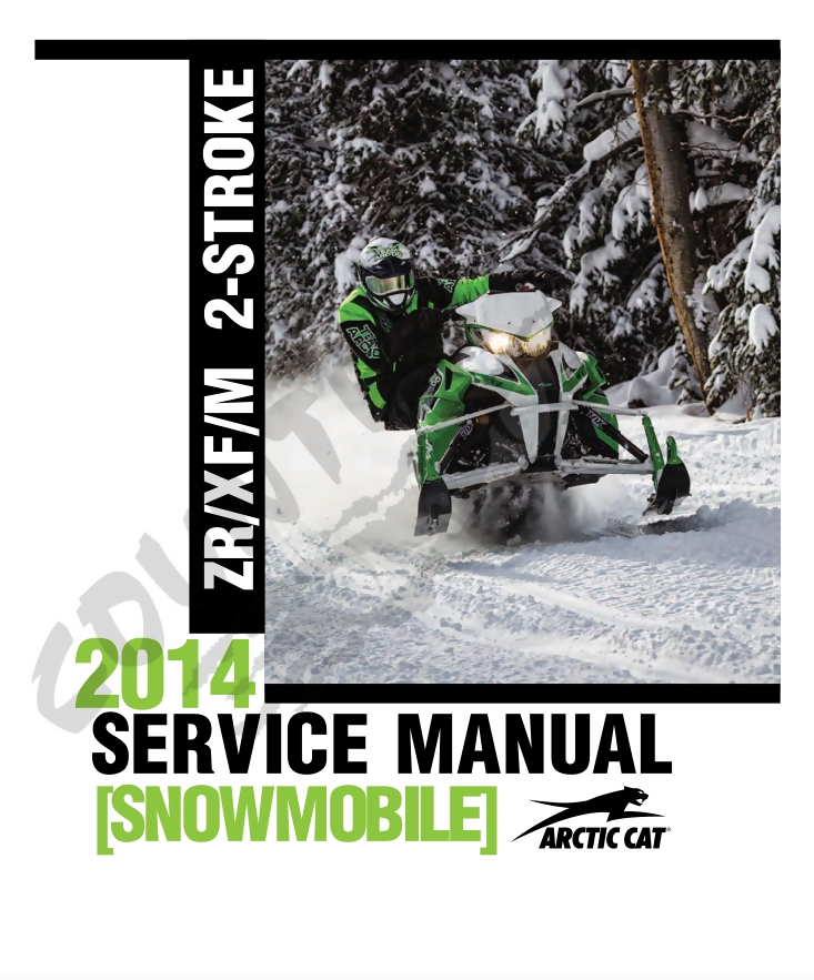 Arctic Cat SnowMobile 2014 ZR/XF/M 4-Stroke Service Manual- on Lucasgift