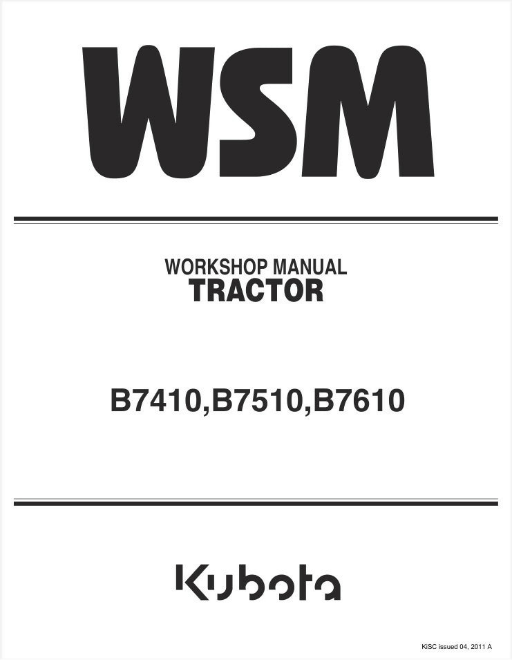 Kubota B7410 B7510 and B7610 Tractors Workshop Manual