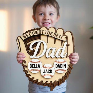 Custom We Caught The Best Dad Wooden Sign, Wooden Baseball Glove, Custom Baseball Gift- on Lucasgift