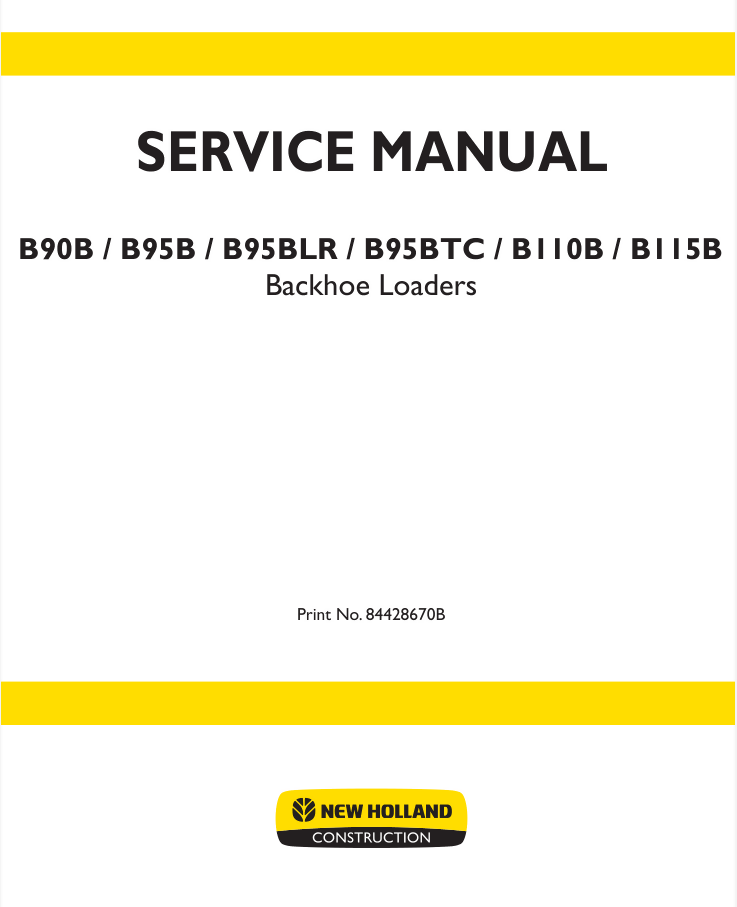 NEW HOLLAND B90B B95B B115B BACKHOE LOADER SERVICE ENGINE REPAIR SHOP MANUAL- on Lucasgift
