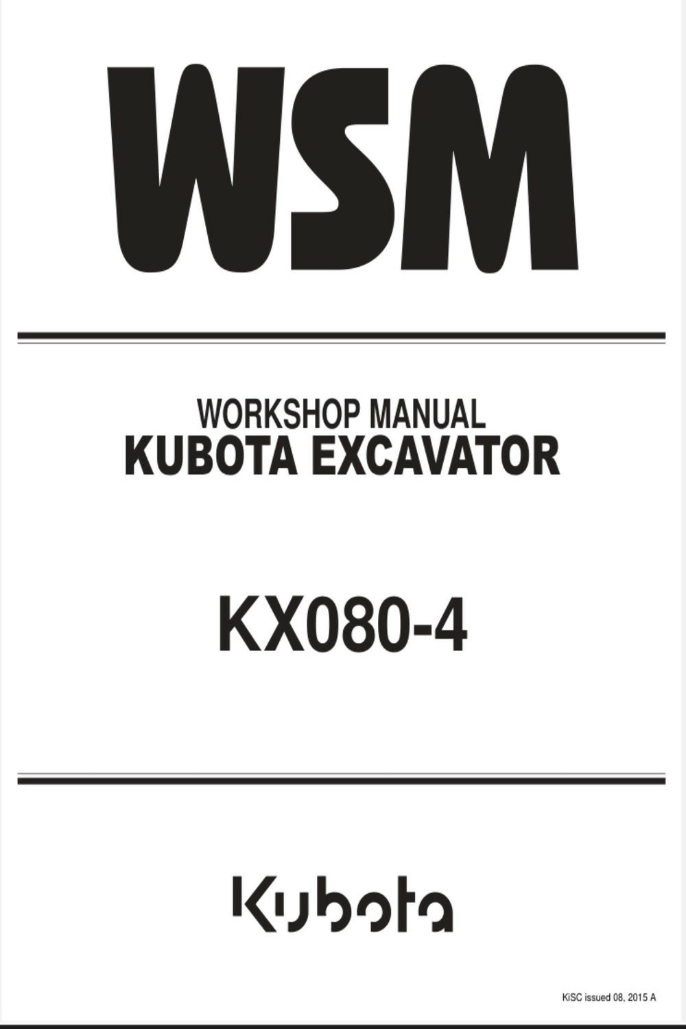 KUBOTA KX080-4 KX080 4 EXCAVATOR SERVICE REPAIR WORKSHOP MANUAL