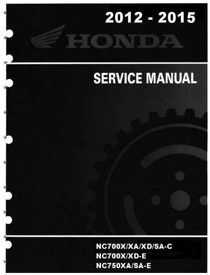 HONDA NC700X NC700XA NC700XD NC750XA 2012-2015 Service Manual