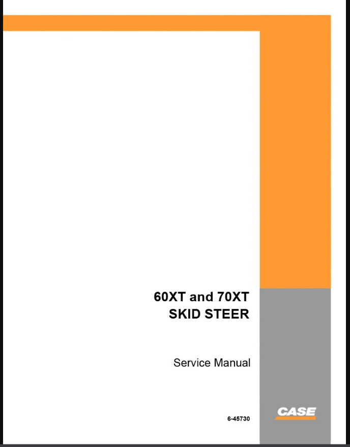 Case 60XT, 70XT Skid Steer Loader Service Manual Repair Workshop Book - 6-45730- on Lucasgift