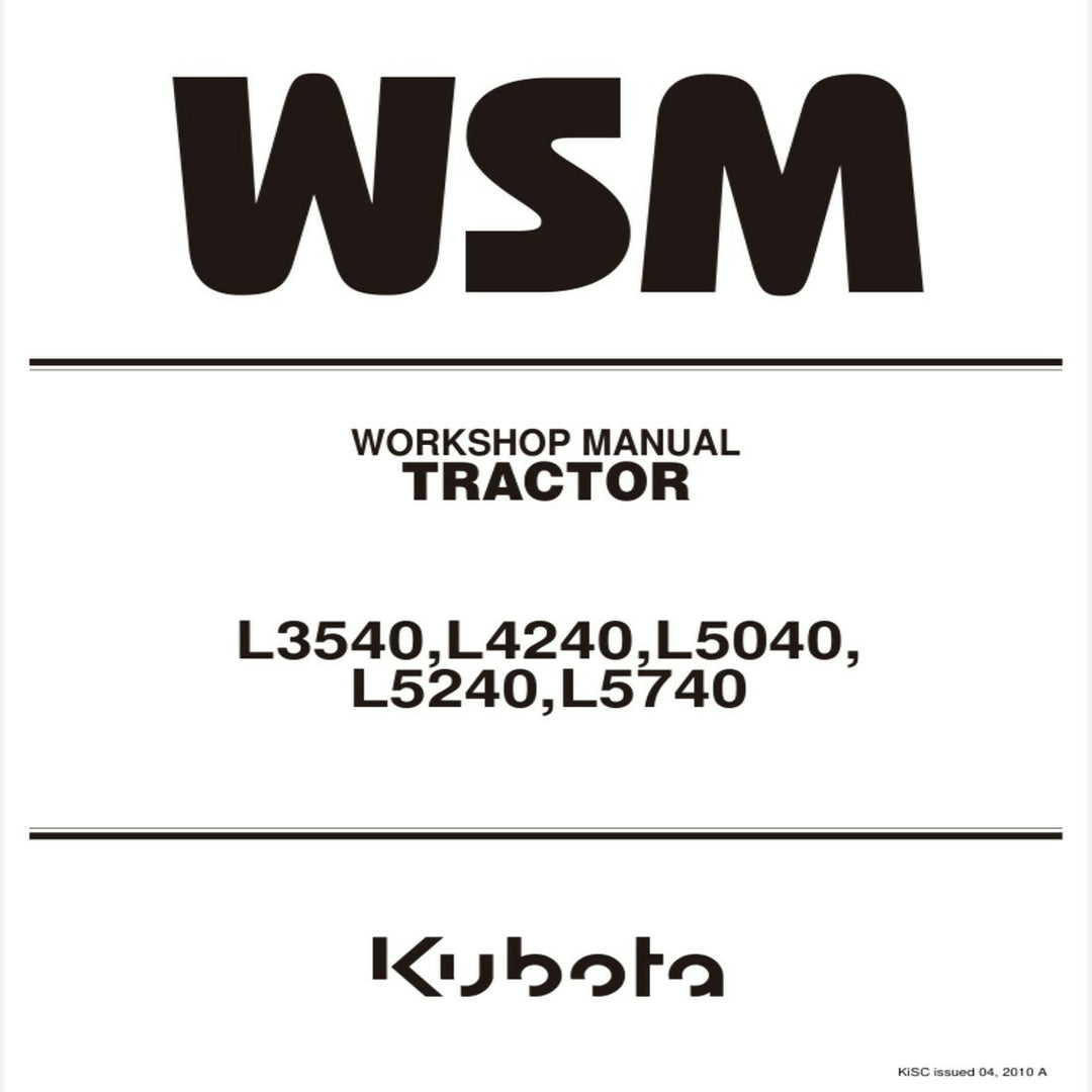KUBOTA L3540 L4240 L5040 L5240 L5740 TRACTOR SERVICE REPAIR WORKSHOP MANUAL- on Lucasgift