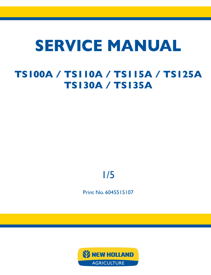 NEW HOLLAND TS100A TS110A TS115A TS125A TS130A TRACTOR MANUAL SERVICE SHOP REPAIR- on Lucasgift