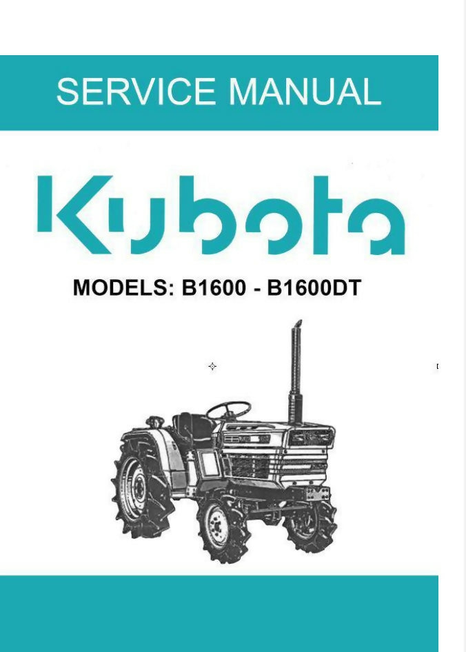 KUBOTA B1600 B1600DT SERVICE REPAIR WORKSHOP MANUAL