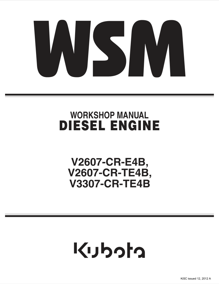 KUBOTA ENGINE 4 CYLINDER V3307-CR-TE4B SERVICE REPAIR SHOP MANUAL