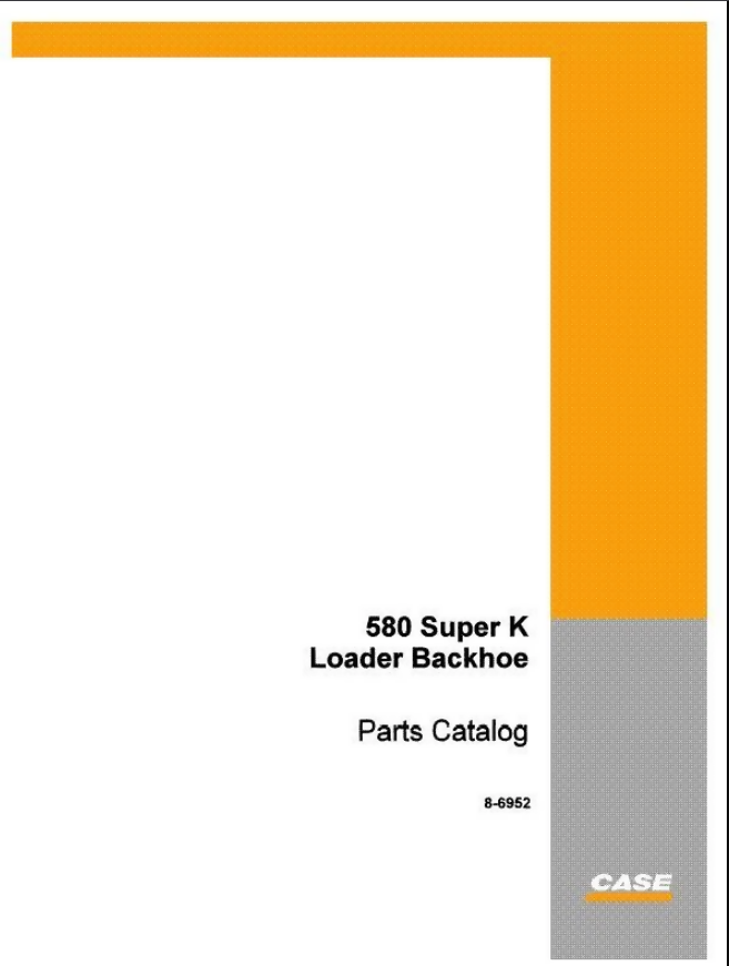 Case 580 Super K, 580SK Loader Backhoe Parts Catalog Manual- on Lucasgift
