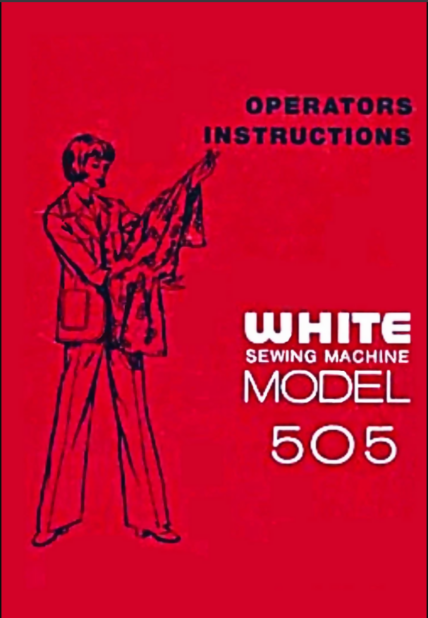 WHITE sewing machine model 505 OPERATORS INSTRUCTIONS- on Lucasgift