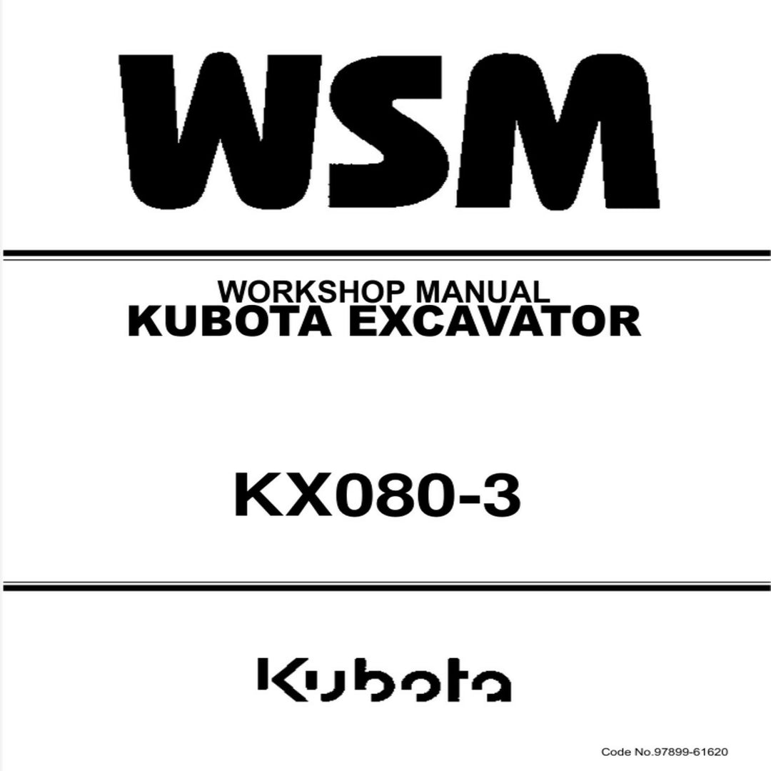 Kubota Excavator KX080-3 Service Manual WSM Repair Workshop