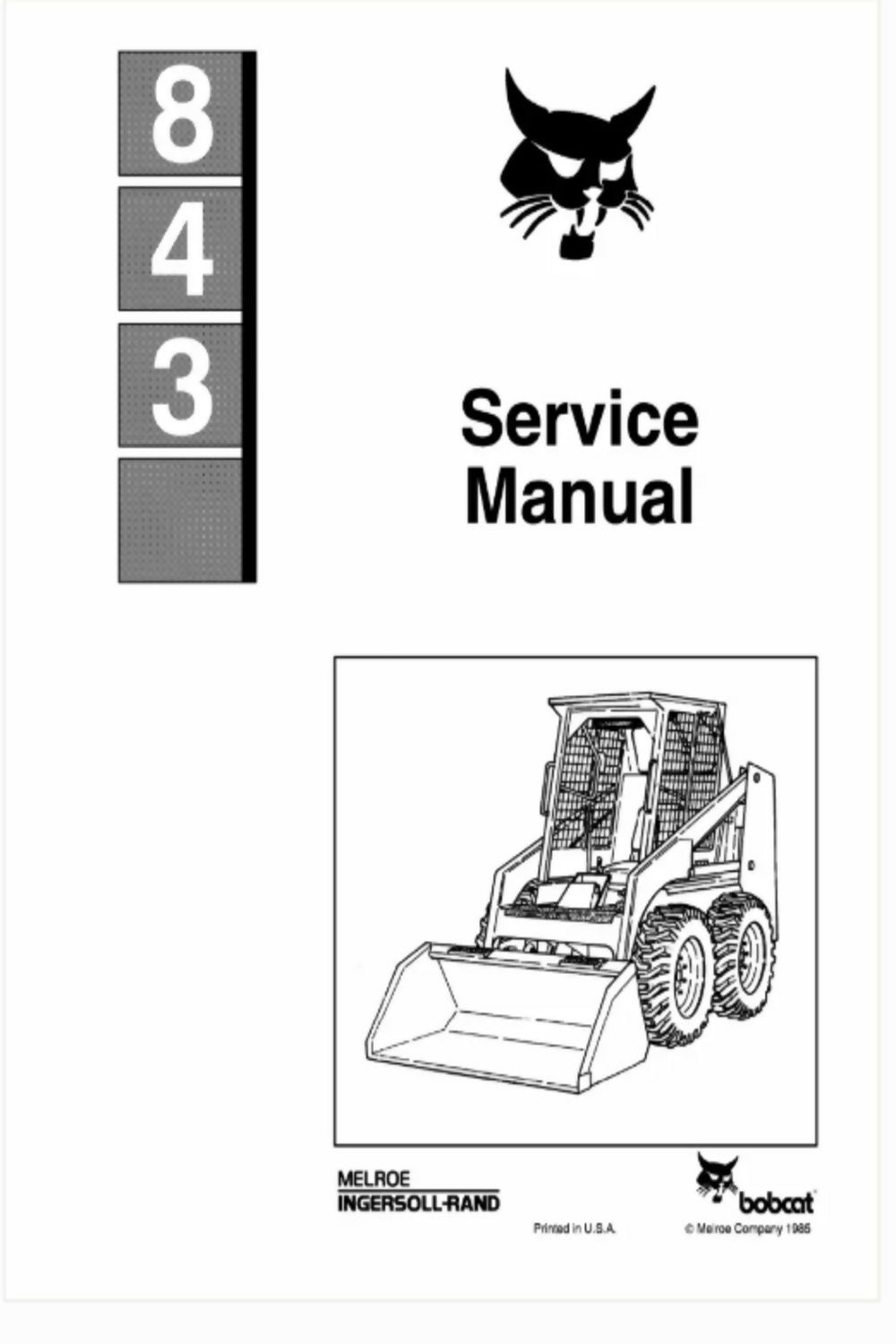 BOBCAT 843 SKID STEER SERVICE SHOP REPAIR MANUAL