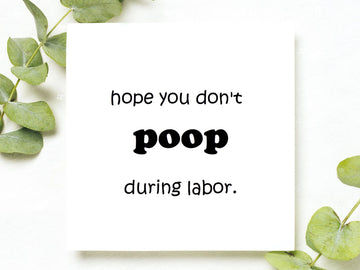 hope you don't poop during labor, pregnancy card, expecting mom gift, baby shower gift basket, funny baby shower card, baby gift- on Lucasgift