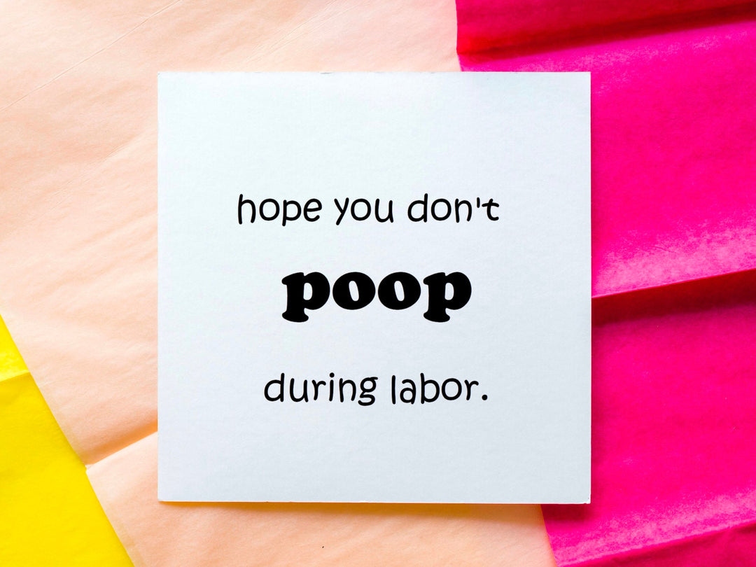 hope you don't poop during labor, pregnancy card, expecting mom gift, baby shower gift basket, funny baby shower card, baby gift- on Lucasgift