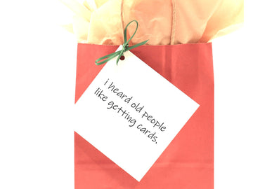 i heard old people like getting cards, rude birthday card, just because card, funny birthday card, for her, for him, sarcastic cards- on Lucasgift