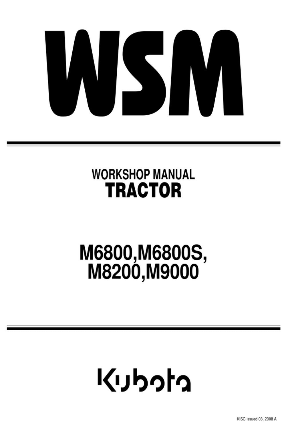 KUBOTA M6800 M6800S M8200 M9000 TRACTOR SERVICE REPAIR WORKSHOP MANUAL
