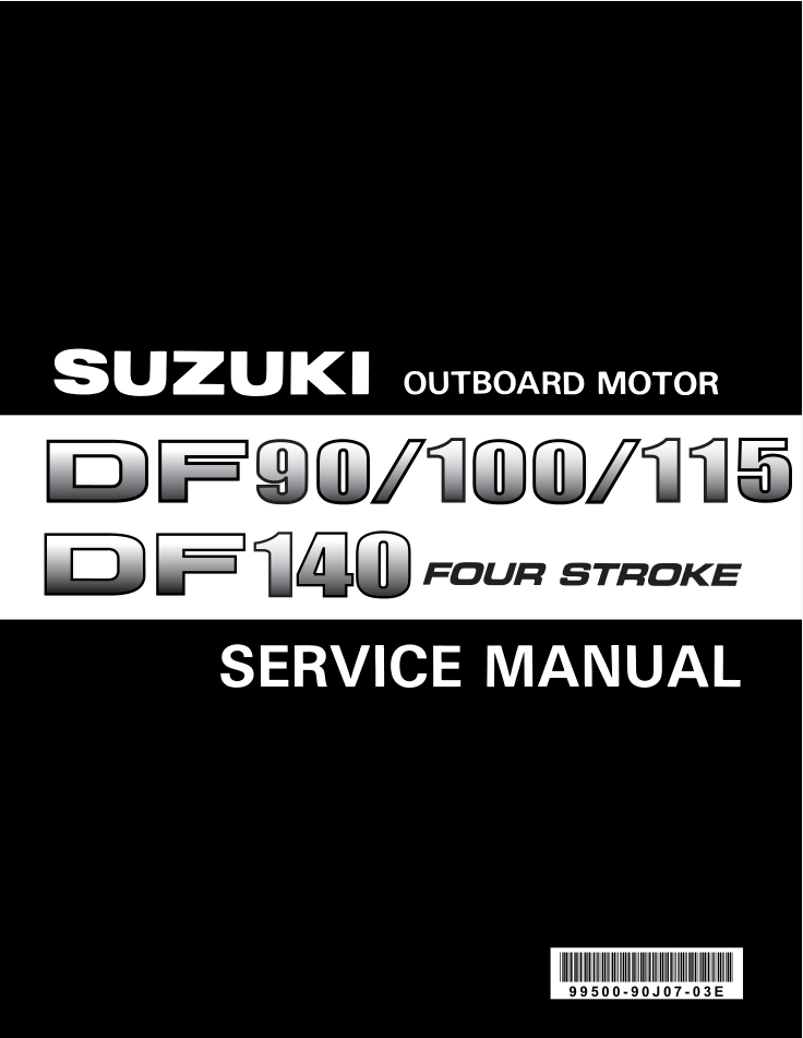 Suzuki DF90 DF100 DF115 DF140 Outboard Motor Service Manual 2002-2008- on Lucasgift