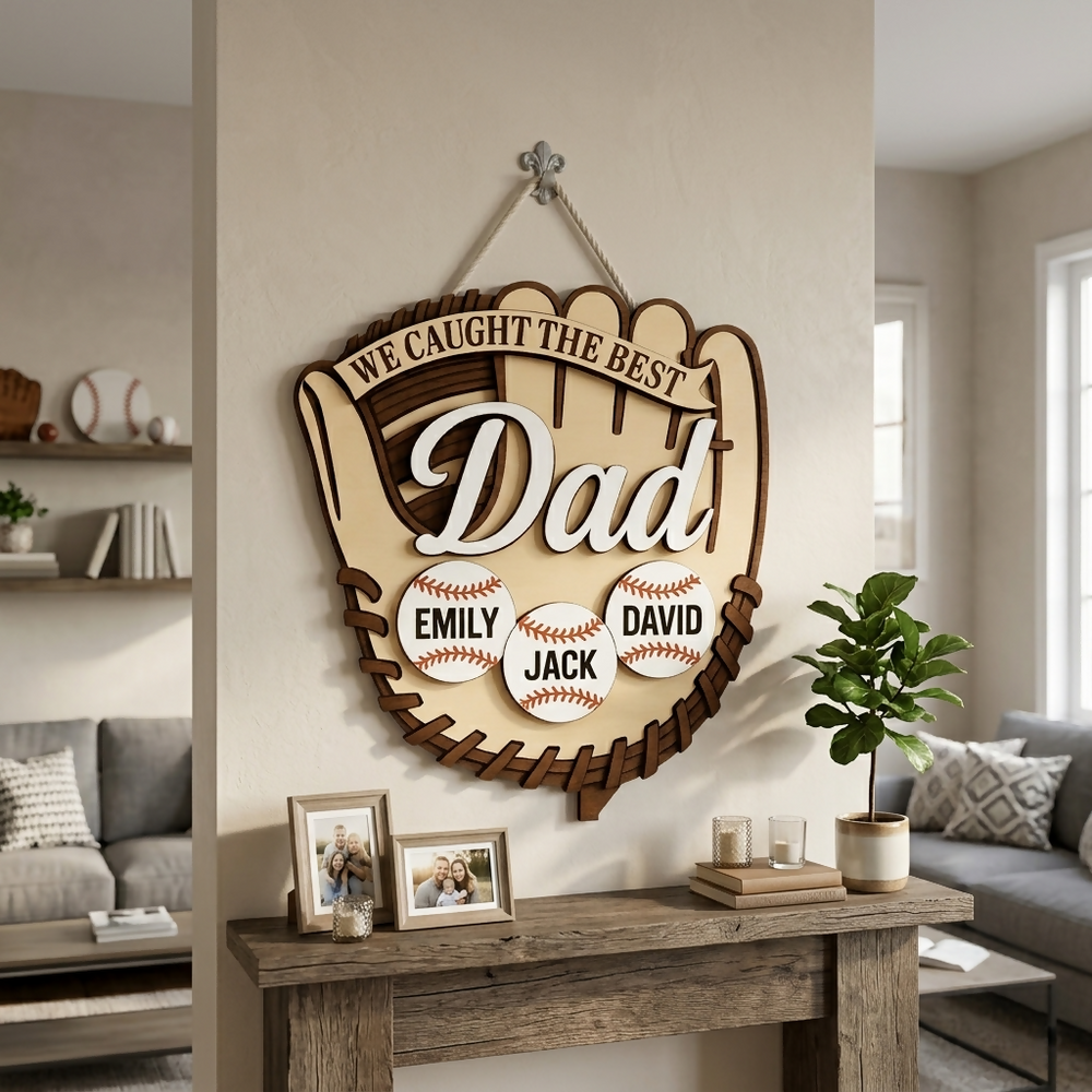 Custom We Caught The Best Dad Wooden Sign, Wooden Baseball Glove, Custom Baseball Gift- on Lucasgift