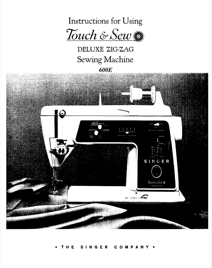 Singer Instructions & Manual for 600, 600e Sewing Machine (Touch & Sew)- on Lucasgift