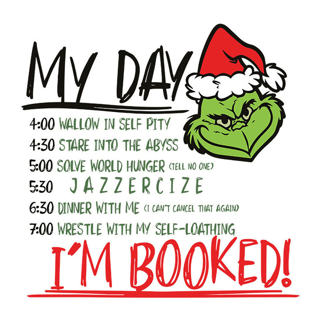 My Day I'm Booked Grinch Svg, The Grinch Svg, Grinch Christmas Svg, Grinch Face Svg- on Lucasgift