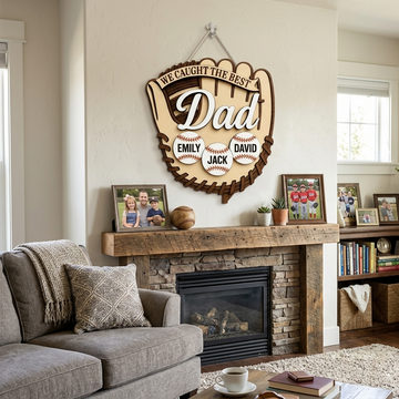 Custom We Caught The Best Dad Wooden Sign, Wooden Baseball Glove, Custom Baseball Gift- on Lucasgift